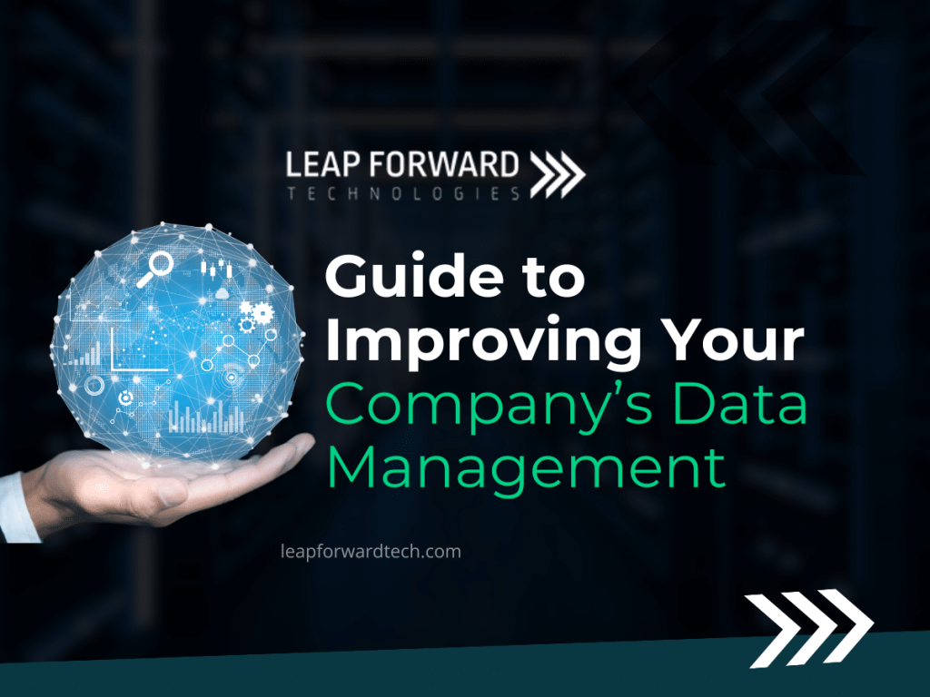Guide to Improving Your Company's Data Management - Leap Forward